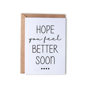 Hope You Feel Better Soon - Monk Designs
